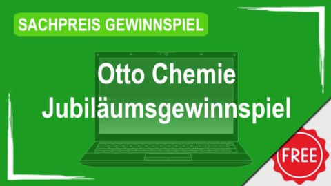 Otto Chemie Jubiläumsgewinnspiel